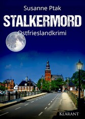 Stalkermord. Ostfrieslandkrimi