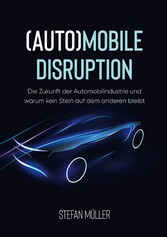 (Auto)mobile Disruption