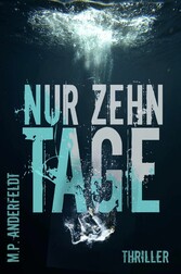 Nur zehn Tage