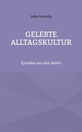 Gelebte Alltagskultur