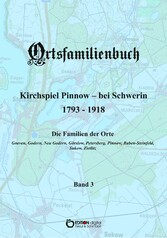 Ortsfamilienbuch Pinnow bei Schwerin 1793 - 1918, Band 3