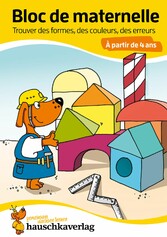 Bloc de maternelle - Trouver des formes, des couleurs, des erreurs À partir de 4 ans