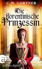 Die florentinische Prinzessin