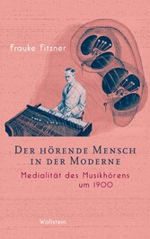 Der hörende Mensch in der Moderne