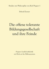 Die offene tolerante Bildungsgesellschaft und ihre Feinde