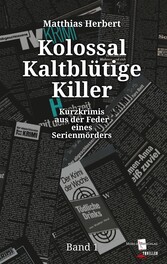 Kolossal Kaltblütige Killer