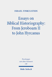 Essays on Biblical Historiography: From Jeroboam II to John Hyrcanus I