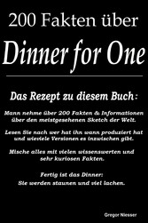 200 Fakten zu Dinner for One