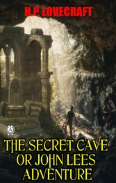 The Secret Cave or John Lees adventure