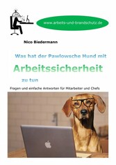 Was hat der Pawlowsche Hund mit Arbeitssicherheit zu tun