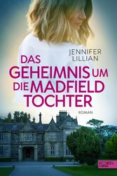 Das Geheimnis um die Madfield Tochter