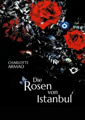 Die Rosen von Istanbul