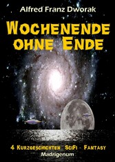 Wochenende ohne Ende