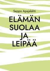 Elämän suolaa ja leipää