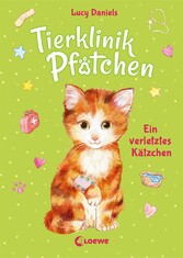 Tierklinik Pfötchen (Band 1) - Ein verletztes Kätzchen