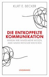 Die entkoppelte Kommunikation