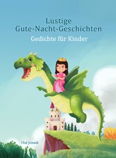 Lustige Gute-Nacht-Geschichten - Gedichte für Kinder