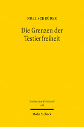 Die Grenzen der Testierfreiheit