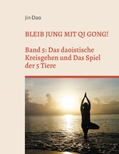 Bleib jung mit Qi Gong