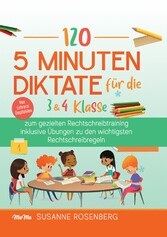 120 - 5 Minuten Diktate für die 3 & 4 Klasse