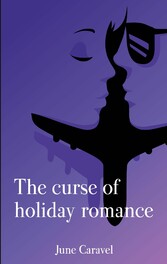 The curse of holiday romance