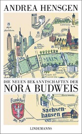 Die neuen Bekanntschaften der Nora Budweis