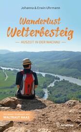 Wanderlust Welterbesteig