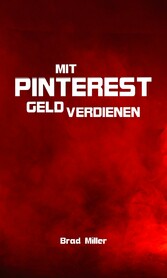 Mit Pinterest Geld verdienen