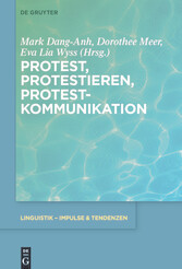 Protest, Protestieren, Protestkommunikation