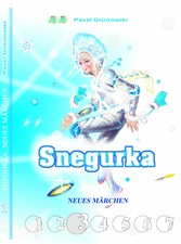 Snegurka. Neues Märchen 3