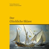 Der glückliche Sklave