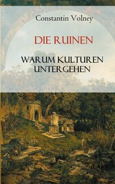 Die Ruinen: Warum Kulturen untergehen