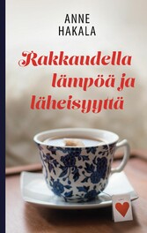 Rakkaudella lämpöä ja läheisyyttä