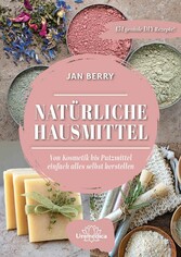 Natürliche Hausmittel