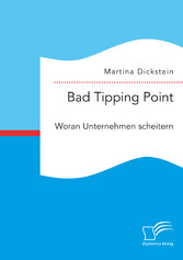 Bad Tipping Point. Woran Unternehmen scheitern