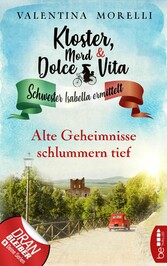 Kloster, Mord und Dolce Vita - Alte Geheimnisse schlummern tief