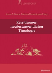 Kernthemen neutestamentlicher Theologie