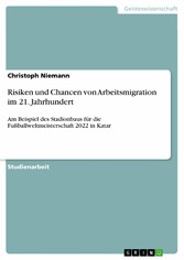 Risiken und Chancen von Arbeitsmigration im 21. Jahrhundert