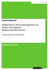 Kollaboratives Prozessmanagement als Treiber der digitalen Business-Transformation