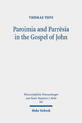 Paroimia and Parr?sia in the Gospel of John