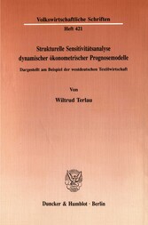 Strukturelle Sensitivitätsanalyse dynamischer ökonometrischer Prognosemodelle.