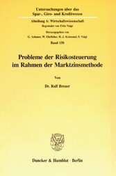 Probleme der Risikosteuerung im Rahmen der Marktzinsmethode.