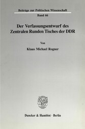 Der Verfassungsentwurf des Zentralen Runden Tisches der DDR.