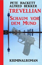 Trevellian - Schaum vor dem Mund