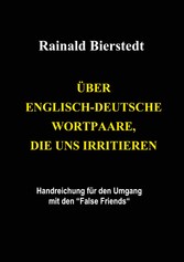 Über englisch-deutsche Wortpaare, die uns irritieren