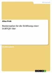 Businessplan für die Eröffnung einer LGBTQI+ Bar