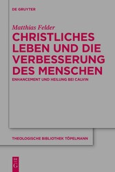 Christliches Leben und die Verbesserung des Menschen