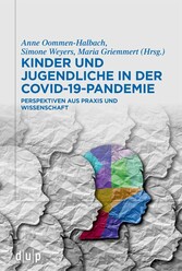 Kinder und Jugendliche in der COVID-19-Pandemie