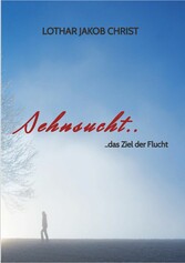 Sehnsucht..