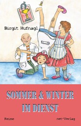 Sommer & Winter im Dienst